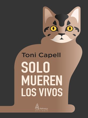 cover image of Solo mueren los vivos
